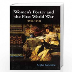 Women'S Poetry and the First World War (1914-1918) by Argha Banerjee Book-9788126918560