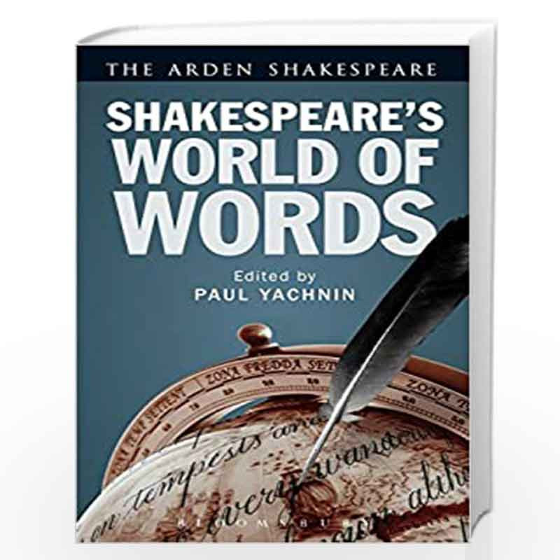 Shakespeare's World of Words (Arden Shakespeare) by Paul Yachnin Book-9781472515292