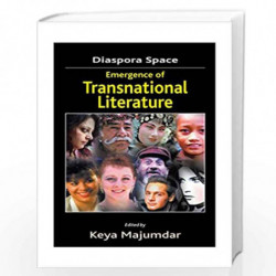 Diaspora Space Emergence of Transnational Literature by Keya Majumdar Book-9789382186496