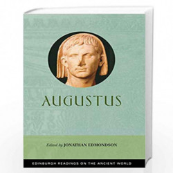 Augustus (Edinburgh Readings on the Ancient World) by Jonathan Edmondson Book-9780748615957