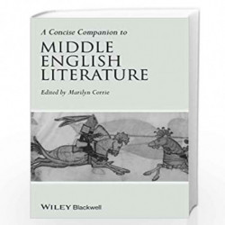 A Concise Companion to Middle English Literature (Concise Companions to Literature and Culture) by Marilyn Corrie Book-978111865