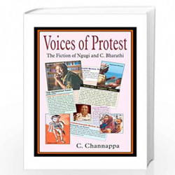 Voices of Protest: The Fiction of Ngugi and C. Bharathi by Channappa C. Book-9789382186069