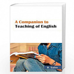 A Companion to Teaching of English by B. Salim Book-9788171569908
