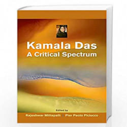 Kamala Das: A Critical Spectrum by Rajeshwar Mittapalli