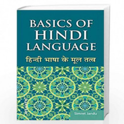 Basics of Hindi Language (Hindi Bhasha ke Mool Tatva) by Simret Jandu Book-9788126917945