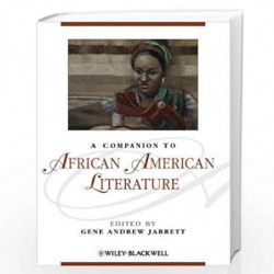 A Companion to African American Literature (Blackwell Companions to Literature and Culture) by Gene Andrew Jarrett Book-97811184