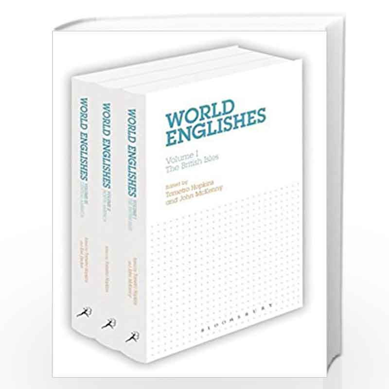 World Englishes: British Isles - Vol. 1: Volume I: The British Isles Volume II: North America Volume III: Central America by Che