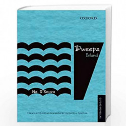 Dweepa: Island (Oxford Novellas Series) by Na. D\'Souza