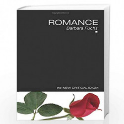 Romance (The New Critical Idiom) by Barbara Fuchs Book-9780415212618