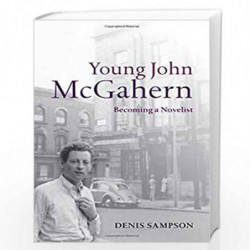 Young John McGahern: Becoming a Novelist by Sampson Book-9780199641772