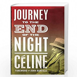 Journey to the End of the Night by Louis-Ferdinand Cline Book-9781847492401