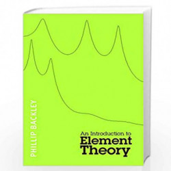 An Introduction to Element Theory by Phillip Backley Book-9780748637430