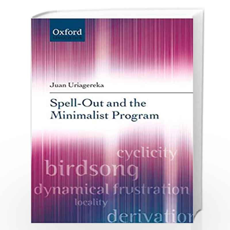 the　the　(Oxford　Uriagereka-Buy　Minimalist　and　Program　in　by　Spell-Out　Book　Program　Minimalist　Linguistics)　Spell-Out　at　(Oxford　Prices　and　Best　Online　Linguistics)