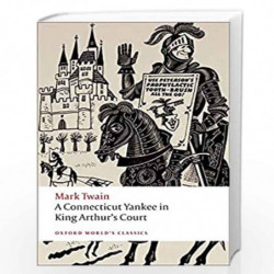 A Connecticut Yankee in King Arthur's Court (Oxford World's Classics) by Mark Twain M. Thomas Inge Daniel Carter Beard Book-9780