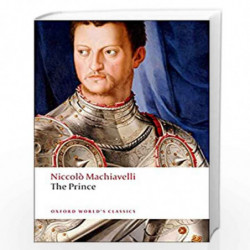 The Prince (Oxford World's Classics) by Niccol Machiavelli Peter Bondanella Maurizio Viroli