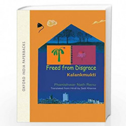 Freed from Disgrace: Kalankmukti by Renuphaniswar Nath (Trans.Satti Khanna) Book-9780198062189
