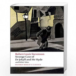 Strange Case of Dr Jekyll and Mr Hyde and Other Tales (Oxford World's Classics) by Robert Louis Stevenson Roger Luckhurst
