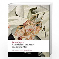A Portrait of the Artist as a Young Man (Oxford World's Classics) by James Joyce Jeri Johnson