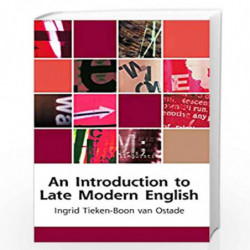 An Introduction to Late Modern English (Edinburgh Textbooks on the English Language) by Ingrid Tieken-Boon Van Ostade Book-97807