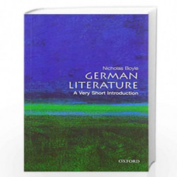 German Literature: A Very Short Introduction (Very Short Introductions) by Nicholas Boyle Book-9780199206599