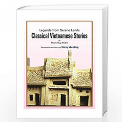 Classical Vietnamese Stories: Legends From Serene Lands by Pham Duy Khiem Book-9788178510422