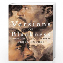 Versions of Blackness: Key Texts on Slavery from the Seventeenth Century by Derek Hughes Book-9780521869300