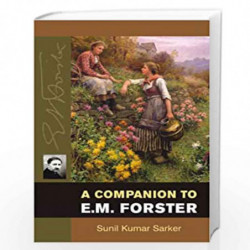A Companion to E.M. Forster: 2 by Sunil Kumar Sarker Book-9788126907496