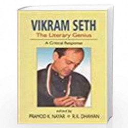 Vikram Seth: The Literary Genius A Critical Response by Pramod K. Nayar & R. K. Dhawan Book-9788175511682