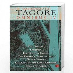 Rabindranath Tagore Omnibus IV by Tagore Rabindranath Book-9788129106384