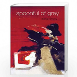 Spoonful of Grey by Diana Romany Book-9788188204434