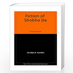 Fiction of Shobha De: Critical Studies by Jaydipsinh Dodiya Book-9788175510791
