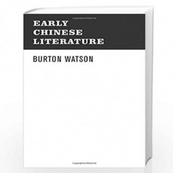 Early Chinese Literature by Watson Book-9780231086714