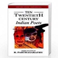 Ten Twentieth Century Indian Poets by PARTHASARTHY R (Ed) Book-9780195624021