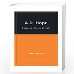 A.D.Hope: Questions of Poetic Strength by Tonetto Walter Book-9788185218748