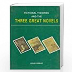 Fictional Theories and the Three Great Novels by Asha Kanwar Book-9788185218236