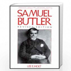 Samuel Butler (Twayne's english authors series, no, 2) by Lee Elbert Holt Book-9780805769746