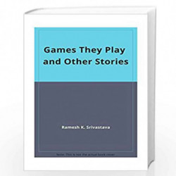 Games They Play and Other Stories by Ramesh K. Srivastava Book-9788185218083