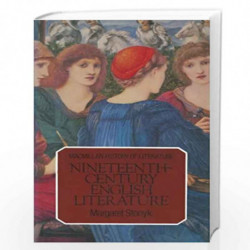 Nineteenth-Century English Literature (The History of Literature) by Margaret Stonyk Book-9780333269220