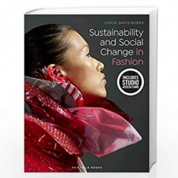 Sustainability and Social Change in Fashion: Bundle Book + Studio Access Card by Leslie Davis Burns Book-9781501334214