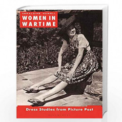 Women in Wartime: Dress Studies from Picture Post 1938-1945 by Geraldine Howell Book-9781350000926