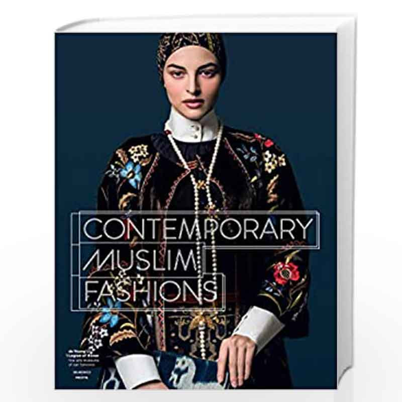 Contemporary Muslim Fashions by Jill d\'Allesandro Book-9783791357829
