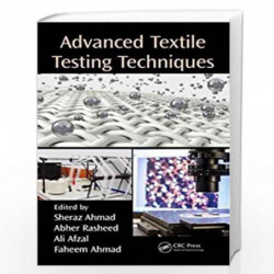 Advanced Textile Testing Techniques by Abher Rasheed