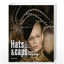 Hats and caps: Fashion accessories design by Gianni Pucci Book-9788416851690