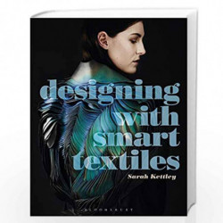 Designing with Smart Textiles: 56 (Required Reading Range) by Sarah Kettley Book-9781472569158