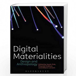 Digital Materialities: Design and Anthropology by Sarah Pink