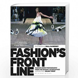 Fashion's Front Line: Fashion Show Photography from the Runway to Backstage by Nilgin Yusuf Book-9781472596598