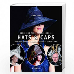 Hats and Caps: Designing Fashion Accessories by Gianni Pucci Book-9788492810901