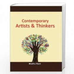 Contemporary Artists & Thinkers by Madhu Rani Book-9789386806130