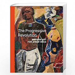 The Progressive Revolution: Modern Art for a New India by Jumabhoy, Zehra Book-9783791357683