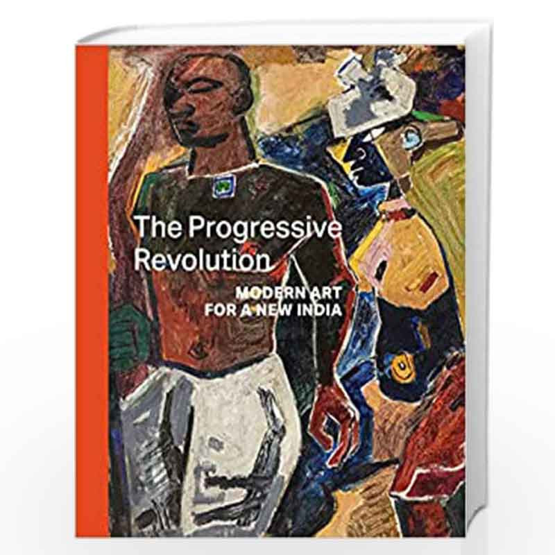 The Progressive Revolution: Modern Art for a New India by Jumabhoy, Zehra Book-9783791357683